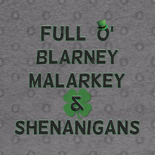 St Patricks Day Full O' Blarney Malarkey Shenanigans by ExplOregon